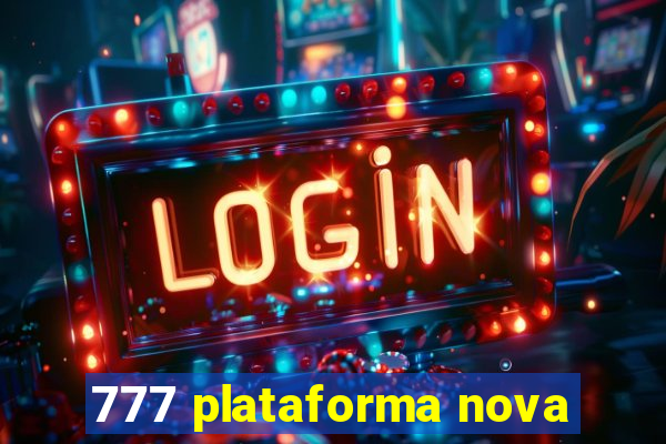 777 plataforma nova